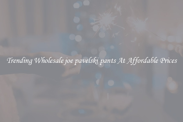 Trending Wholesale joe pavelski pants At Affordable Prices