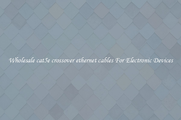 Wholesale cat5e crossover ethernet cables For Electronic Devices