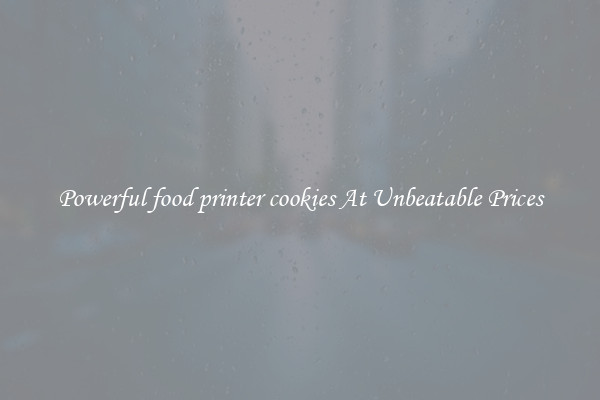 Powerful food printer cookies At Unbeatable Prices