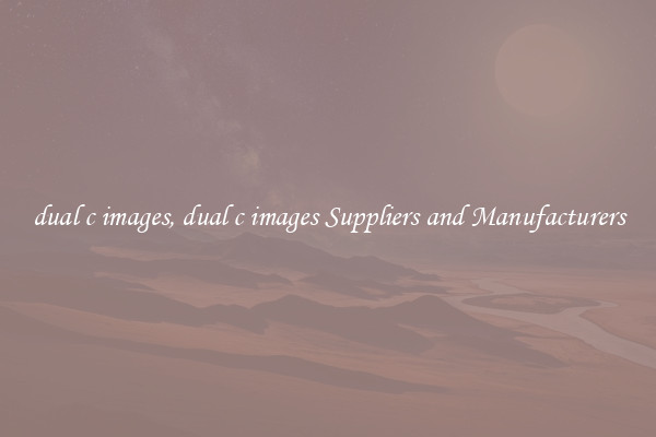 dual c images, dual c images Suppliers and Manufacturers