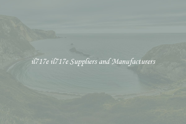 il717e il717e Suppliers and Manufacturers