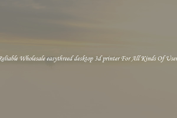 Reliable Wholesale easythreed desktop 3d printer For All Kinds Of Users