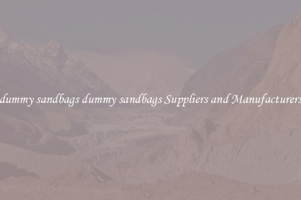 dummy sandbags dummy sandbags Suppliers and Manufacturers