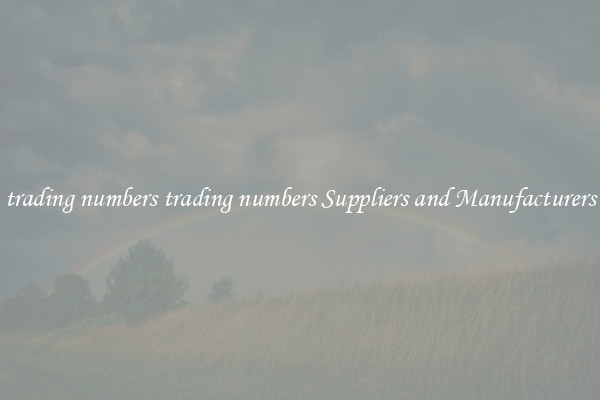trading numbers trading numbers Suppliers and Manufacturers