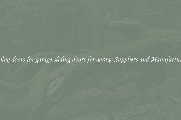 sliding doors for garage sliding doors for garage Suppliers and Manufacturers