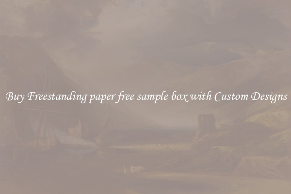 Buy Freestanding paper free sample box with Custom Designs